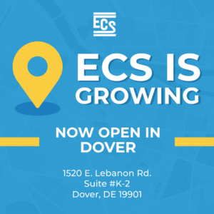 ECS is Growing Graphic with Now Open in Dover in the middle with the office address of 1520 East Lebanon Road, K-2, Dover, DE 19901 at the bottom.