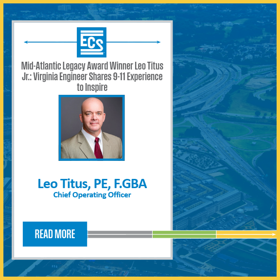 News promotional graphic featuring Leo Titus Jr, Pentagon information and an ECS logo and title "MidAtlantic Legacy Award Winner Leo Titus Jr.: Virginia Engineer Shares 9-11 Experience to Inspire" with headshot of Leo Titus Jr, and a "Read More" button.