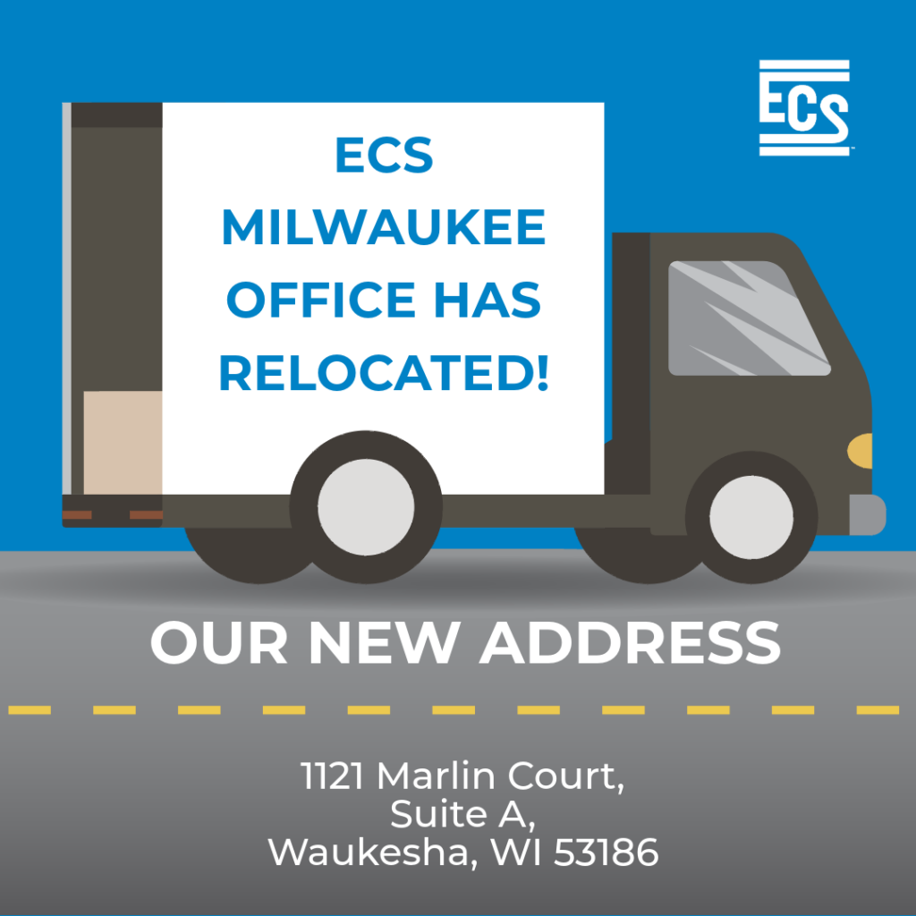 ECS is on the move Graphic with "Our New Address" in the middle with the office address of 1121 Marlin Court, Suite A, Waukesha, WI 53186 at the bottom.