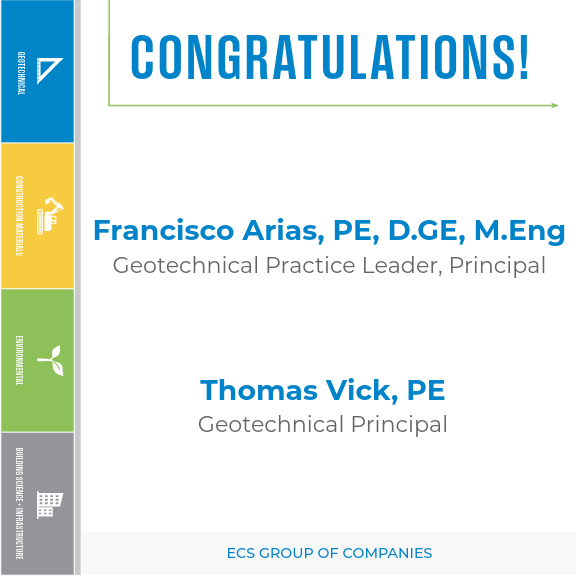 Congratulations group graphic with "Francisco Arias, PE, D.GE, M.Eng Geotechnical Practice Leader, Principal and Thomas Vick, PE Geotechnical Principal" listed and ECS Group of Companies on the Bottom